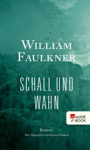 Title: Schall und Wahn, Author: William Faulkner