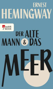 Title: Der alte Mann und das Meer, Author: Ernest Hemingway