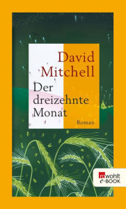 Title: Der dreizehnte Monat (Black Swan Green), Author: David Mitchell