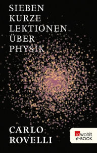 Title: Sieben kurze Lektionen über Physik, Author: Carlo Rovelli