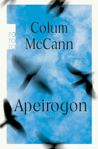 Title: Apeirogon, Author: Colum McCann