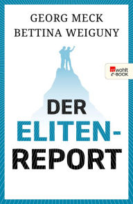 Title: Der Elitenreport, Author: Georg Meck