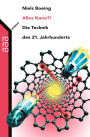 Alles Nano?!: Die Technik des 21. Jahrhunderts