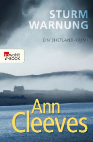 Title: Sturmwarnung: Jimmy Perez ermittelt zuhause, Author: Ann Cleeves