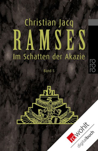 Ramses: Im Schatten der Akazie