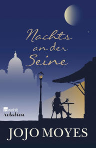 Title: Nachts an der Seine, Author: Jojo Moyes