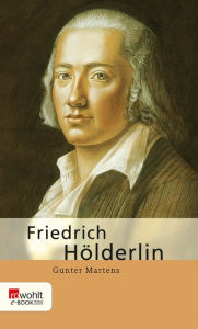 Title: Friedrich Hölderlin, Author: Gunter Martens