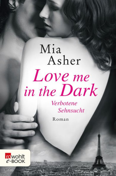 Love me in the Dark - Verbotene Sehnsucht