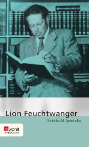 Title: Lion Feuchtwanger, Author: Reinhold Jaretzky