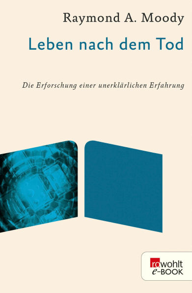 Leben nach dem Tod: Die Erforschung einer unerklärlichen Erfahrung