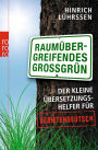 Raumübergreifendes Großgrün: Der kleine Übersetzungshelfer für Beamtendeutsch