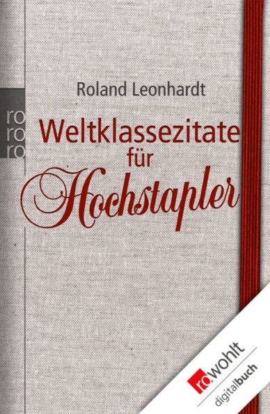 Weltklassezitate für Hochstapler