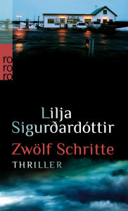 Title: Zwölf Schritte, Author: Lilja Sigurdardóttir