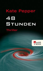 Title: 48 Stunden, Author: Kate Pepper