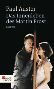 Title: Das Innenleben des Martin Frost: Ein Film, Author: Paul Auster