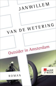 Title: Outsider in Amsterdam, Author: Janwillem van de Wetering