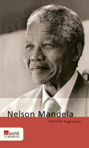 Title: Nelson Mandela, Author: Albrecht Hagemann