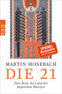 Die 21: Eine Reise ins Land der koptischen Martyrer