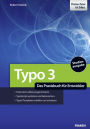 Typo 3: Das Praxisbuch für Entwickler