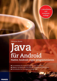 Java für Android: Native Android-Apps programmieren