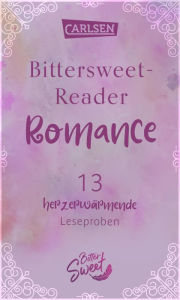 Title: Bittersweet-Reader Romance: 13 herzerwärmende Leseproben, Author: Becky Albertalli