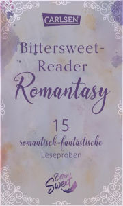 Title: Bittersweet-Reader Romantasy: 15 romantisch-fantastische Leseproben, Author: Jennifer L. Armentrout