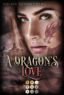 A Dragon's Love (The Dragon Chronicles 1): Fantasy-Liebesroman für Drachenfans