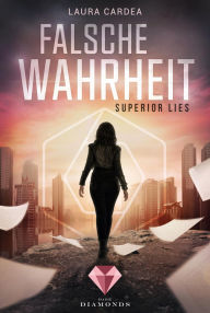 Title: Superior Lies. Falsche Wahrheit, Author: Laura Cardea