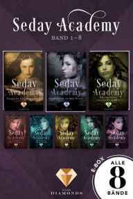 Title: Sammelband der romantischen Fantasy-Serie »Seday Academy« Band 1-8 (Seday Academy): Knisternde Dämonen-Fantasy für Academy-Fans über eine toughe Protagonistin, die sich zu behaupten weiß, Author: Karin Kratt