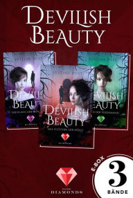 Title: Devilish Beauty: Sammelband der höllisch-knisternden Fantasy-Reihe Band 1-3: Dämonischer Fantasy-Liebesroman, in dem eine schlagfertige Heldin zwischen Himmel und Hölle steht, Author: Justine Pust