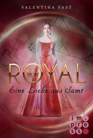 Title: Royal 6: Eine Liebe aus Samt, Author: Valentina Fast