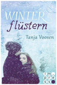 Title: Winterflüstern: Gefühlvoller Liebesroman, Author: Tanja Voosen