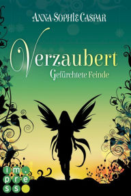 Title: Verzaubert 3: Gefürchtete Feinde: Magisch-romantische Urban Fantasy für Gestaltwandler-Fans, Author: Anna-Sophie Caspar