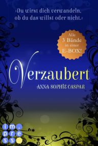 Title: Verzaubert: Alle Bände der Fantasy-Bestseller-Trilogie in einer E-Box!: Magisch-romantische Urban Fantasy für Gestaltwandler-Fans, Author: Anna-Sophie Caspar