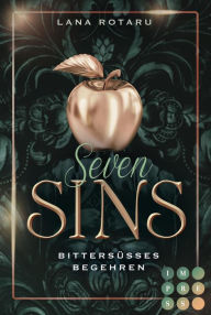 Title: Seven Sins 3: Bittersüßes Begehren: Romantische Urban Fantasy über einen teuflischen Pakt und die Sünden-Prüfungen der Hölle, Author: Lana Rotaru