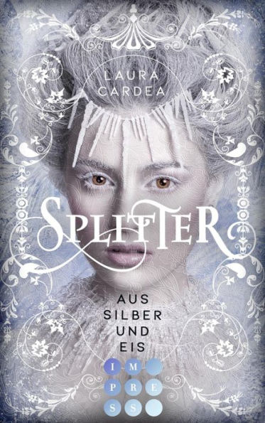 Splitter aus Silber und Eis: Romantasy über eine starke Frühlingsprinzessin im eisigen Reich des Winterprinzen