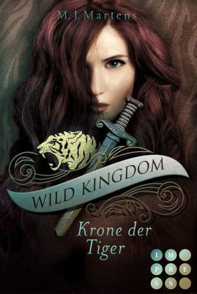 Wild Kingdom 2: Krone der Tiger: Fantasy-Liebesroman und Band 2 der süchtig machenden Gestaltwandler-Reihe voll königlicher Intrigen