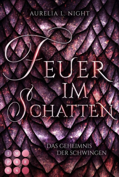 Feuer im Schatten (Das Geheimnis der Schwingen 1): Romantische Drachen-Fantasy am Königshof