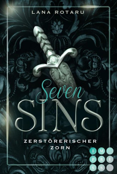 Seven Sins 5: Zerstörerischer Zorn: Romantische Urban Fantasy über einen teuflischen Pakt und die Sünden-Prüfungen der Hölle