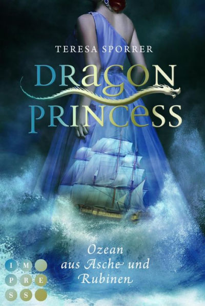 Dragon Princess 1: Ozean aus Asche und Rubinen: Drachen-Liebesroman für Fans von starken Heldinnen und Märchen