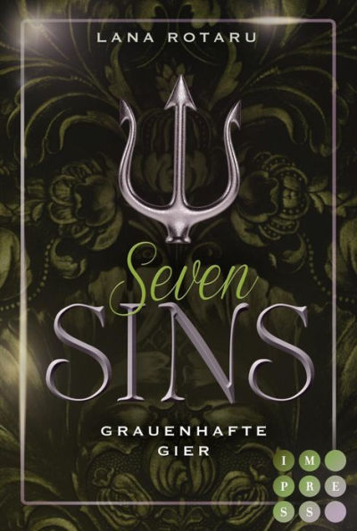 Seven Sins 7: Grauenhafte Gier: Romantische Urban Fantasy über einen teuflischen Pakt und die Sünden-Prüfungen der Hölle