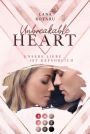 Unbreakable Heart. Unsere Liebe ist gefährlich: New Adult Romance über eine verbotene Liebe in der High Society Venedigs