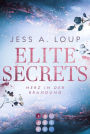 Elite Secrets. Herz in der Brandung: Fesselnder Liebesroman über dunkle High-Society-Geheimnisse an der Côte d'Azur