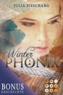 Winterphönix. Bonusgeschichte inklusive XXL-Leseprobe zur Reihe (Die Phönix-Saga): Romantasy über die Magie der Phönixe und ein flammendes Erbe