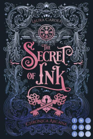 Title: The Secret of Ink (Chronica Arcana 2): New Adult Romantasy für Fans des Trends Dark Academia, Author: Laura Cardea