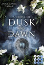 A Curse of Dusk and Dawn. Herzenspakt: Young Adult Urban Fantasy über eine Auserwählte, die ihre Highschool vor dunklen Gefahren retten soll