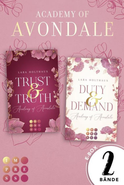 Academy of Avondale: Die mitreißende New Adult Romance von Lara Holthaus in einem Bundle!: Zwei gefühlvolle New-Adult-Romances in glamourösem Academy-Setting