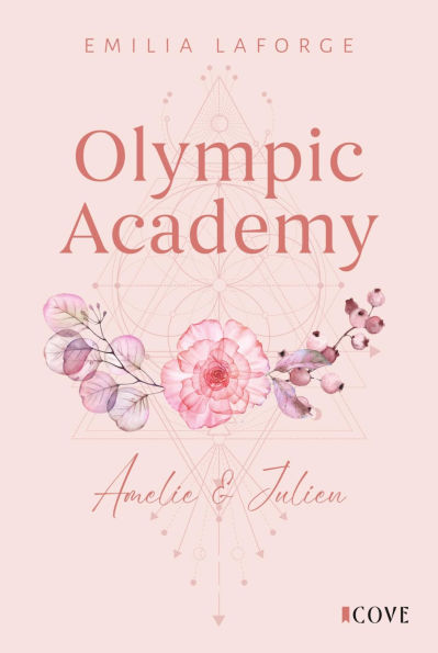 Olympic Academy 2: Amelie & Julien: Spicy New Adult Sports Romance an einer Olympischen Akademie