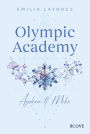 Olympic Academy 3: Aydeen & Mike: Spicy New Adult Sports Romance an einer Olympischen Wintersport-Akademie