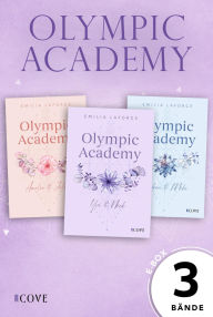 Title: Olympic Academy: 3 Bände in einem Bundle!: Sports Romances im sonnigen Griechenland und den verschneiten Alpen, Author: Emilia Laforge